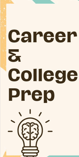 A graphic showing the words "Career & College Prep" with a picture of a lightbulb with a brain inside of it.